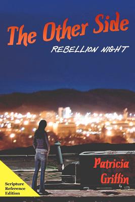 The Other Side: Rebellion Night: Scripture Edition - Griffin, Patricia