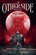 The Other Side - Wolf Moon