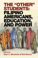 The 'Other' Students: Filipino Americans, Education and Power