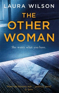 The Other Woman: An addictive psychological thriller you won't be able to put down