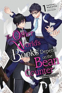 The Other World's Books Depend on the Bean Counter, Vol. 1 (Light Novel): Holy Maiden Summoning Improvement Plan Volume 1