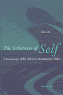 The Otherness of Self: A Genealogy of Self in Contemporary China