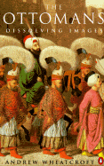 The Ottomans: Dissolving Images