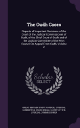 The Oudh Cases: Reports of Important Decisions of the Court of the Judicial Commissioner of Oudh, of the Chief Court of Oudh and of the Judicial Committee of the Privy Council On Appeal From Oudh, Volume 2