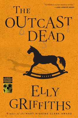 The Outcast Dead: A Mystery - Griffiths, Elly
