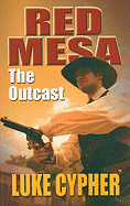 The Outcast: Red Mesa