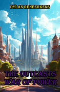 The Outcasts: War of Power