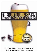 The Outdoorsmen: Blood, Sweat and Beers - Scott Allen Perry