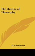 The Outline of Theosophy