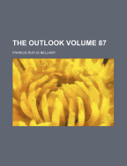 The Outlook; Volume 87