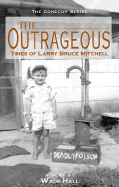 The Outrageous Times of Larry Bruce Mitchell: A Two-Act Drama