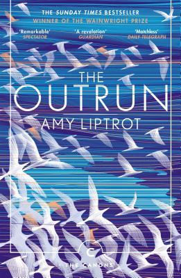 The Outrun - Liptrot, Amy