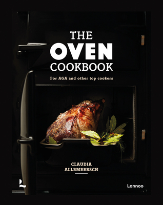 The Oven Cookbook: For AGA and Other Top Cookers - Allemeersch, Claudia