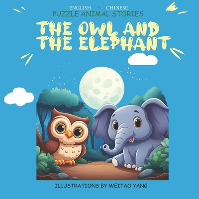 The owl and the elephant - Yang, Weitao