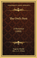 The Owl's Nest: A Romance (1888)