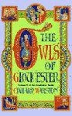 The Owls of Gloucester - Marston, A.E.