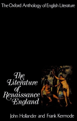 The Oxford Anthology of English Literature - Hollander, John (Editor), and Kermode, Frank (Editor)