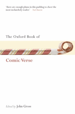 The Oxford Book of Comic Verse - Gross, John J