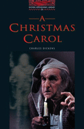 The Oxford Bookworms Library: Level 3: 1,000 Word Vocabulary a Christmas Carol