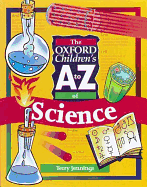 The Oxford Children's A to Z of Science