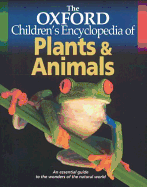 The Oxford Children's Encyclopedia of Plants and Animals