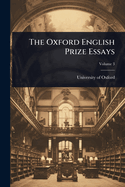 The Oxford English Prize Essays