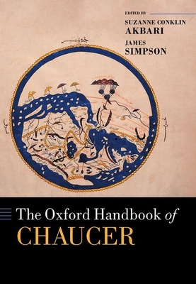 The Oxford Handbook of Chaucer - Conklin Akbari, Suzanne (Editor), and Simpson, James (Editor)
