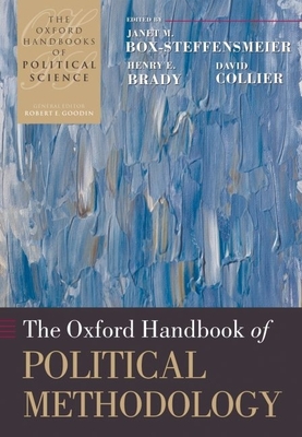 The Oxford Handbook of Political Methodology - Box-Steffensmeier, Janet M (Editor), and Brady, Henry E (Editor), and Collier, David (Editor)