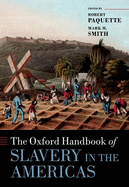 The Oxford Handbook of Slavery in the Americas