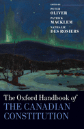 The Oxford Handbook of the Canadian Constitution
