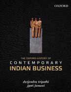 The Oxford History of Contemporary Indian Business