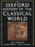 The Oxford History of the Classical World: Greece and the Hellenistic World