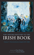 The Oxford History of the Irish Book, Volume V: The Irish Book in English, 1891-2000