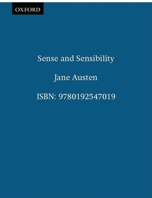 The Oxford Illustrated Jane Austen: Volume I: Sense and Sensibility - Austen, Jane, and Chapman, R W (Editor)