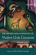 The Oxford India Anthology of Modern Urdu Literature: Poetry and Prose Miscellany