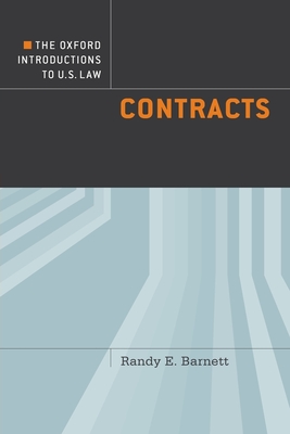 The Oxford Introductions to U.S. Law: Contracts - Barnett, Randy E.