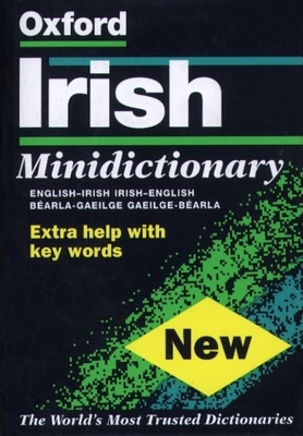 The Oxford Irish Minidictionary - Grundy, Valerie (Editor), and  Crinn, Breandn (Editor)