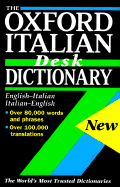 The Oxford Italian Desk Dictionary: Italian-English, English-Italian