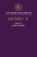 The Oxford Shakespeare: Henry V