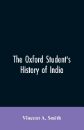 The Oxford student's history of India