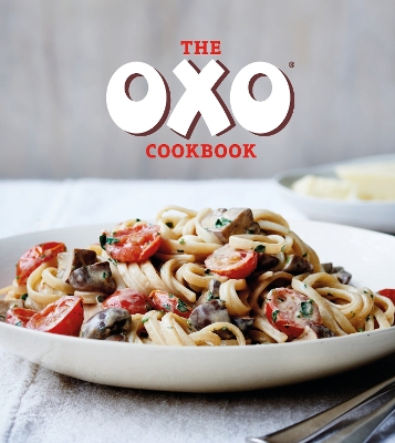 The OXO Cookbook - OXO, and Osborne, Ria (Photographer)