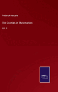 The Oxonian in Thelemarken: Vol. II