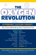 The Oxygen Revolution: Hyperbaric Oxygen Therapy - Harch, Paul G, and McCullough, Virginia, and Duncan, William A (Foreword by)