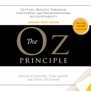 The Oz Principle - Connors, Roger, and Smith, Tom, Dr., and Hickman, Craig