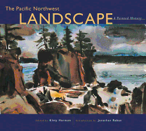 The Pacific Northwest Landscape: A Painted History