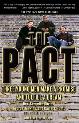 The Pact: Three Young Men Make a Promise and Fulfill a Dream - Davis, Sampson, and Jenkins, George, and Hunt, Rameck