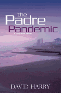 The Padre Pandemic