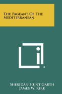 The Pageant Of The Mediterranean