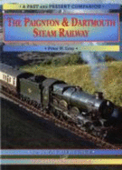 The Paignton & Dartmouth Steam Railway: A Nostalgic Trip Down the Line from Newton Abbot to Kingswear and Dartmouth