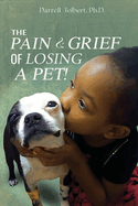 The Pain and Grief from Losing a Pet